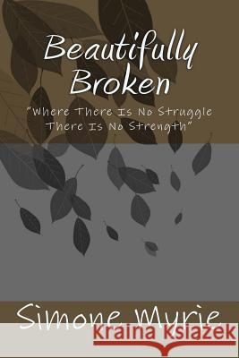 Beautifully Broken: 