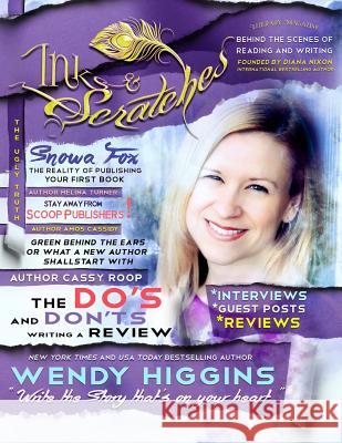 Inks and Scratches: Literary Magazine: Behind the Scenes of Reading and Writing Diana Nixon Diana Nixon 9781511749640 Createspace