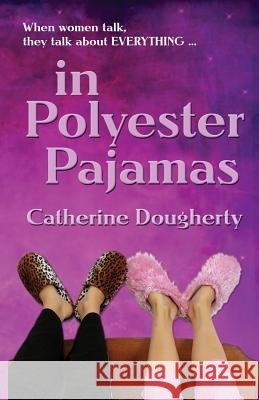 in Polyester Pajamas Dougherty, Catherine 9781511754668