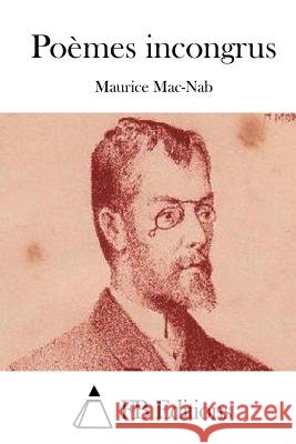 Poèmes incongrus Fb Editions 9781511761628 Createspace