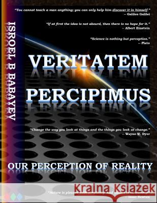 Veritatem Percipimus (full color) Babayev, Isroel B. 9781511762878 Createspace