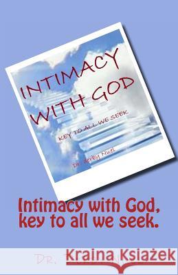 Intimacy with God, key to all we seek. Nuel, Derby 9781511764575