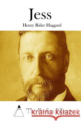 Jess Henry Rider Haggard The Perfect Library 9781511764988 Createspace