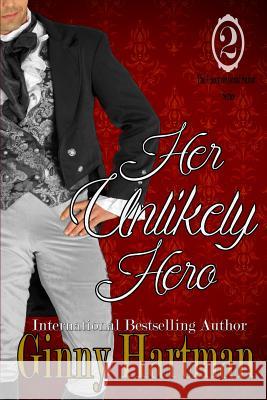 Her Unlikely Hero Ginny Hartman 9781511765794 Createspace