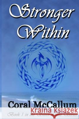 Stronger Within Coral McCallum 9781511767095