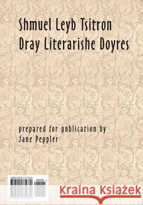 Dray Literarishe Doyres Shmuel Leyb Tsitron Jane Peppler 9781511771870 Createspace