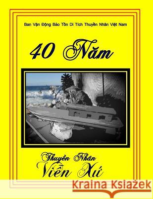 40 Nam Thuyen Nhan Vien Xu Van Kho Thuye 9781511773096 Createspace