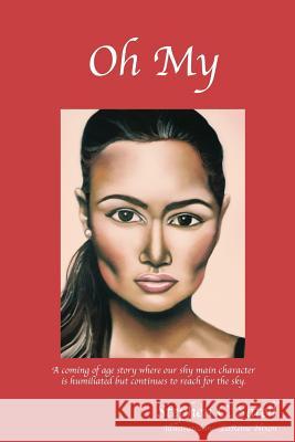 Oh My Stephen C. Satell 9781511775069 Createspace