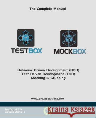 TestBox: Behavior Driven Development Reyes, Jorge Emilio 9781511778985