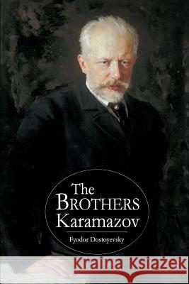 The Brothers Karamazov Fyodor Dostoyevsky 9781511789240