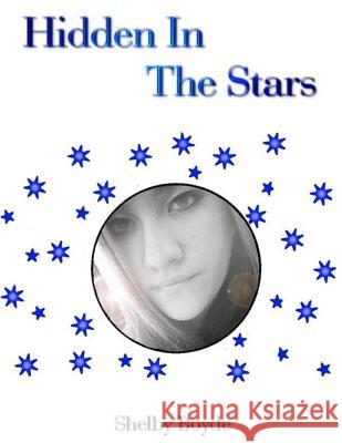 Hidden in the Stars Shelby Boyde Akasha Beight 9781511789462 