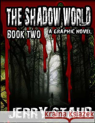 The Shadow World: Book Two Jerry Staub 9781511789981