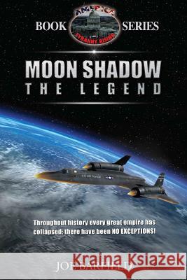 Moon Shadow the Legend Joe Barfield 9781511792448 Createspace