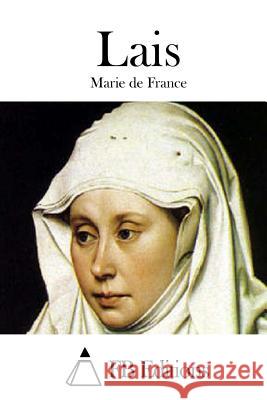 Lais Marie De France                          Fb Editions 9781511793452 Createspace