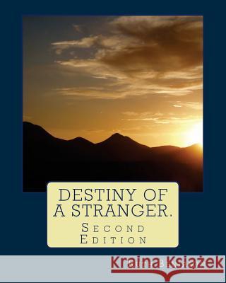 Destiny of a Stranger.: Second Edition Dr Ruth V. N. Benjami 9781511793865 Createspace