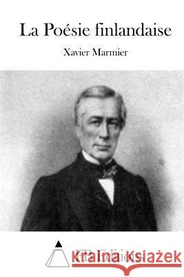 La Poésie finlandaise Fb Editions 9781511800617 Createspace