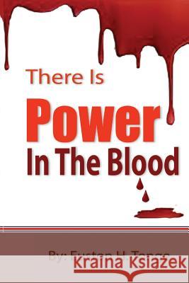 There is power in the blood Tonge, Euston H. 9781511806473