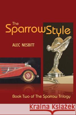 The Sparrow Style: Book Two of The Sparrow Trilogy Nesbitt, Alec 9781511807050