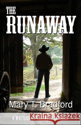 The Runaway Mary T. Bradford 9781511807944