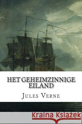Het Geheimzinnige Eiland Jules Verne Gerard Keller 9781511811811