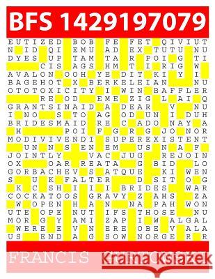 Bfs 1429197079: A BFS Puzzle Gurtowski, Francis 9781511814317