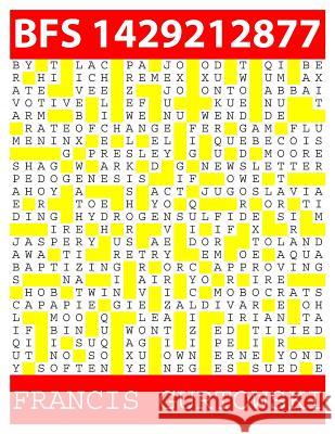 Bfs 1429212877: A BFS Puzzle Gurtowski, Francis 9781511814607 Createspace