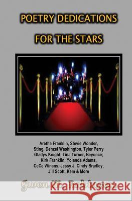 Poetry Dedications For The Stars: Poems of Appreciation Robinson, Gwen M. 9781511816274 Createspace