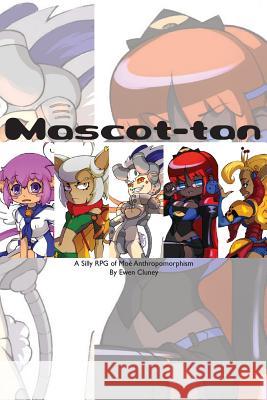 Mascot-tan Cluney, Ewen 9781511818667 Createspace