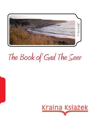 The Book of Gad the Seer: Korean Translation Ti Burtzloff 9781511822053 Createspace