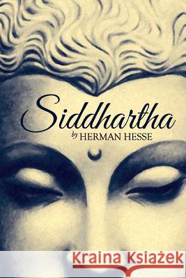 Siddhartha Hermann Hesse 9781511828185 Createspace