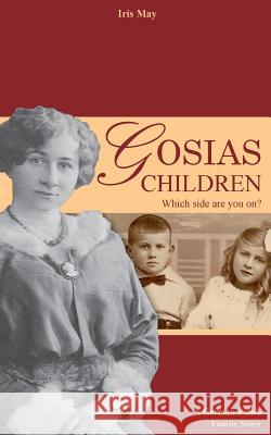 Gosia's Children: A German-Polish Family History Iris May 9781511829977 Createspace