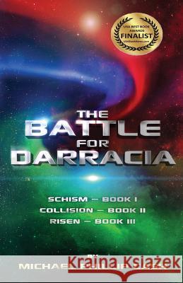 The Battle for Darracia: Books I - II - III Michael Phillip Cash 9781511831543