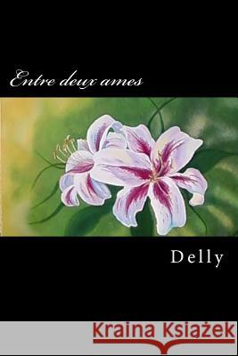 Entre deux ames Delly 9781511831987