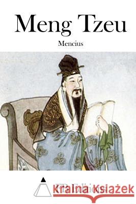 Meng Tzeu Mencius                                  Fb Editions 9781511833332