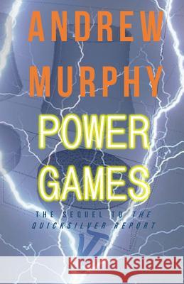 Power Games Andrew Murphy 9781511835862