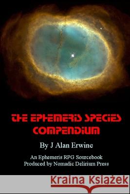 The Ephemeris Species Compendium J. Alan Erwine 9781511836197