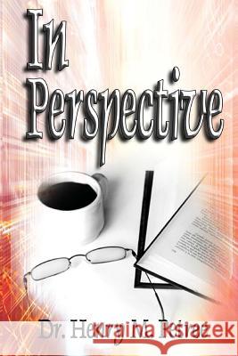 In Perspective Dr Henry Munroe Petree 9781511836630 Createspace