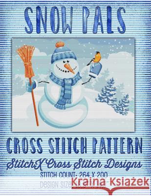 Snow Pals Cross Stitch Pattern Tracy Warrington Stitchx 9781511838979 Createspace