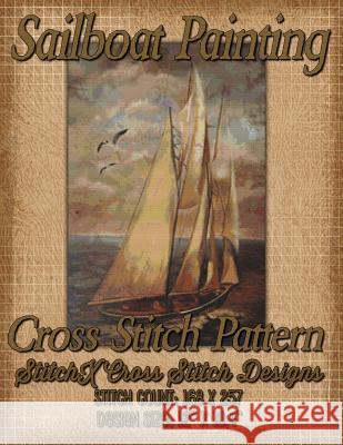 Sailboat Painting Cross Stitch Pattern Tracy Warrington Stitchx 9781511841399 Createspace