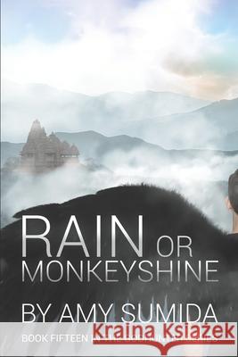 Rain or Monkeyshine Amy Sumida 9781511843652 Createspace