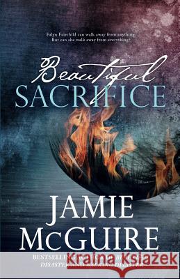 Beautiful Sacrifice Jamie McGuire 9781511847506 Createspace