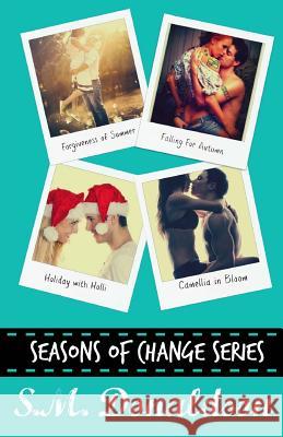 Seasons of Change Series S. M. Donaldson Chelly Peeler 9781511850773 Createspace