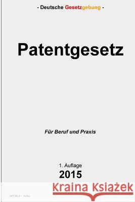 Patentgesetz Groelsv Verlag 9781511851084 Createspace