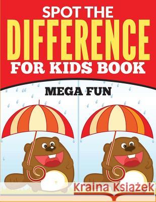 Spot The Difference For Kids Book (Mega Fun) De Feyter, Chris 9781511853163 Createspace