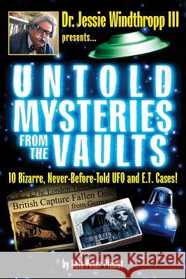 Untold Mysteries from The Vaults: Black & White Edition Pfundt, Bela Peter 9781511867962 Createspace