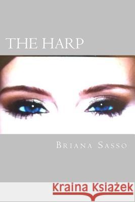 The Harp Briana Sasso 9781511868143