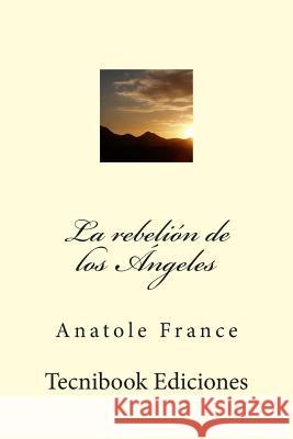 La Rebeli Anatole France 9781511870801