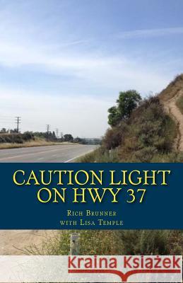 Caution Light On Hwy 37: My Big Life in a Small Town Temple, Lisa 9781511872119