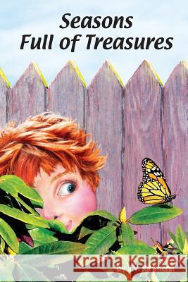 Seasons Full of Treasures J. V. Rittmann 9781511887069 Createspace Independent Publishing Platform