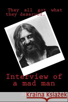 interview of a mad man Joe Dice 9781511887151